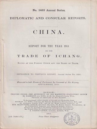 Stock ID #223651 Diplomatic and Consular Reports. China. Report for the Year 1914 on the Trade of...