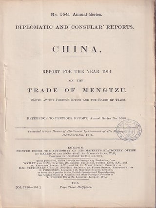 Stock ID #223653 Diplomatic and Consular Reports. China. Report for the Year 1914 on the Trade of...
