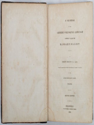 A Grammar of the Chinese Colloquial Language Commonly Called the Mandarin Dialect.