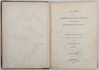 A Grammar of the Chinese Colloquial Language Commonly Called the Mandarin Dialect.