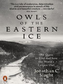 Stock ID #223731 Owls of the Eastern Ice. The Quest to Find and Save the World's Largest...