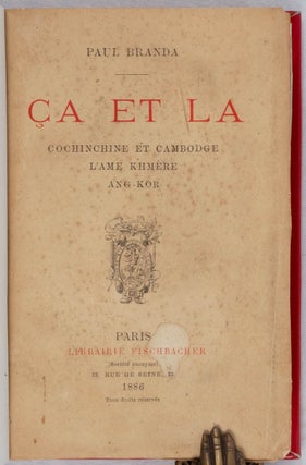 Stock ID #223737 Ça et La. Cochinchine et Cambodge. L'Ame Khmere Ang-Kor. [Here...