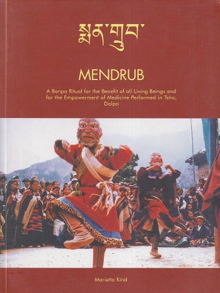Stock ID #223944 Mendrub. A Bonpo Ritual for the Benefit of all Living Beings and for the...