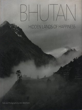 Stock ID #223967 Bhutan. Hidden Lands of Happiness. JOHN WEHRHEIM, TEXT AND PHOTOGRAPHS BY