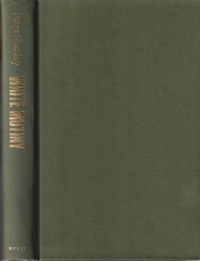 Stock ID #223990 White Mutiny. British Military Culture in India, 1825-1875. PETER STANLEY.