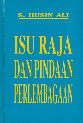 Stock ID #224089 Isu Raja dan Pindaan Perlembagaan. S. HUSIN ALI