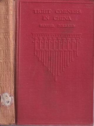 Stock ID #224153 Tight Corners in China. (Missionary among the Miao in South West China). SAMUEL...