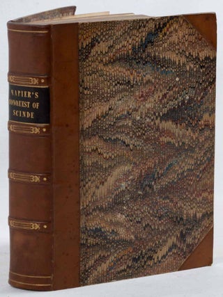 The Conquest of Scinde, with some Introductory Passages in the Life of Major-General Sir Charles. MAJOR-GENERAL W. F P. NAPIER.