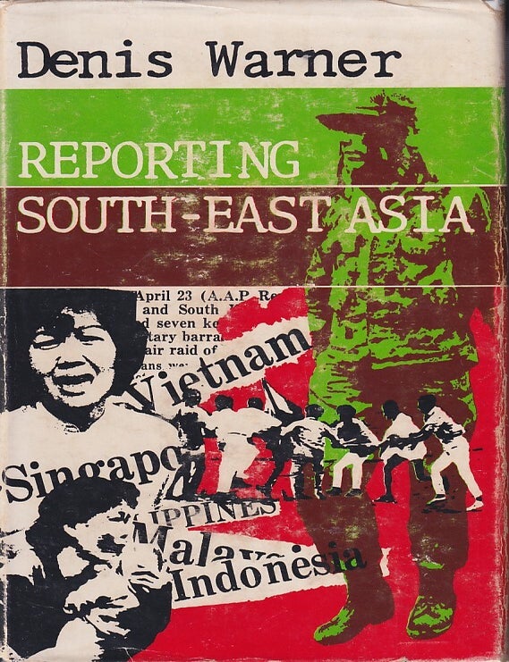 Stock ID #224251 Reporting South-East Asia. DENIS WARNER.