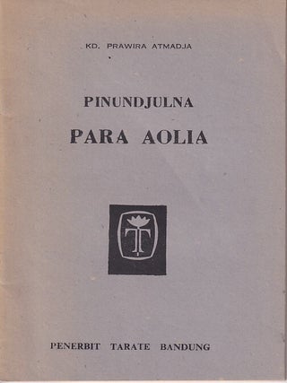 Stock ID #224259 Pinundjulna Para Aolia. Didikan Budi. [The Excellence of the Saints. Moral...