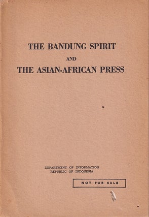 Stock ID #224261 The Bandung Spirit and the Asian-African Press. H. ROESLAN ABDULGANI