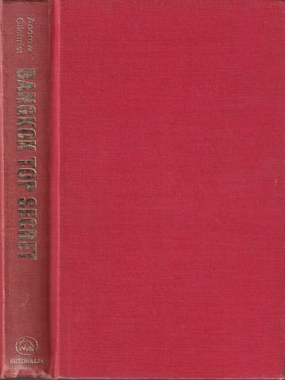 Stock ID #224299 Bangkok Top Secret. Being the Experiences of a British Officer in the Siam...