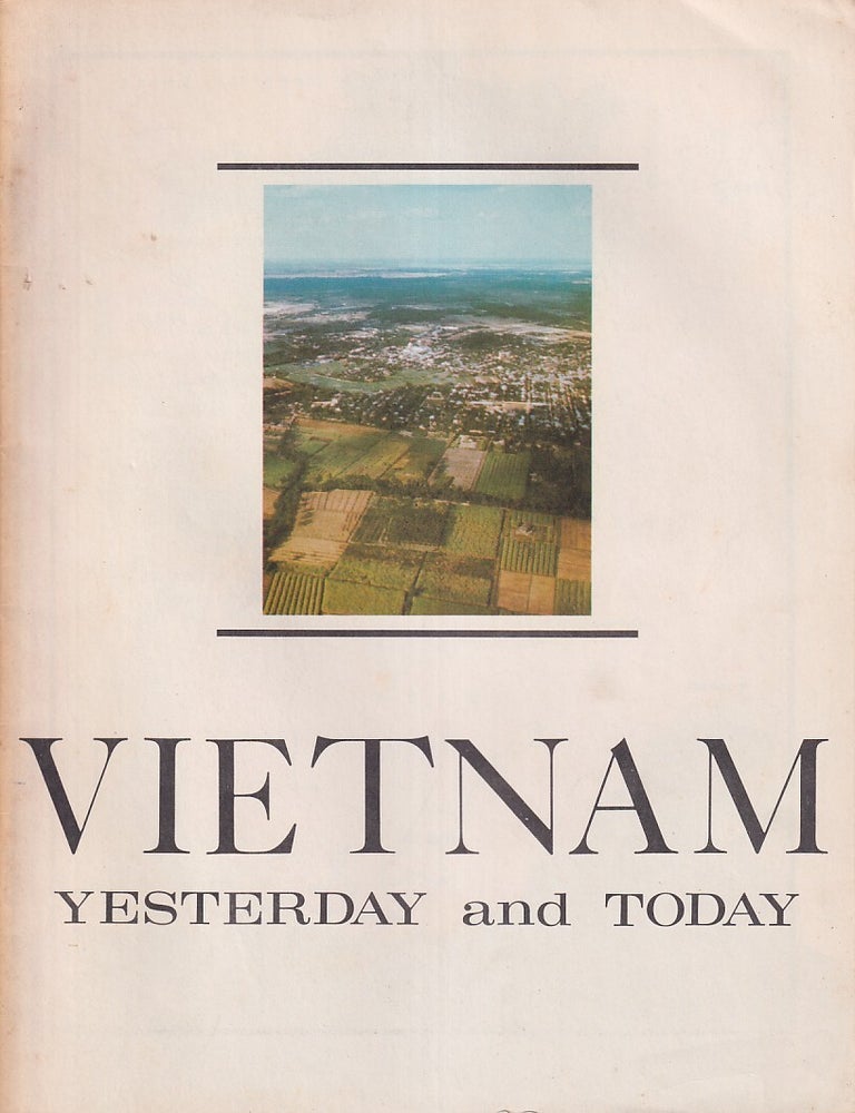 Stock ID #224347 Vietnam, Yesterday and Today. (A Reference Pamphlet). SOUTH VIETNAMESE INTRODUCTORY HISTORY.
