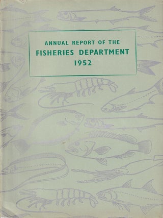 Annual Report of the Fisheries Department, 1951. Two Volumes.