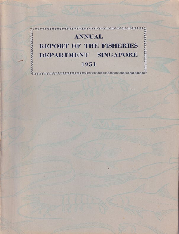 Stock ID #224367 Annual Report of the Fisheries Department, 1951. T. W BURDON.