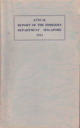 Stock ID #224367 Annual Report of the Fisheries Department, 1951. T. W BURDON