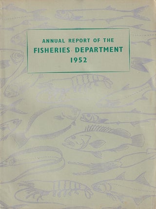 Annual Report of the Fisheries Department, Singapore 1951 - 1953.