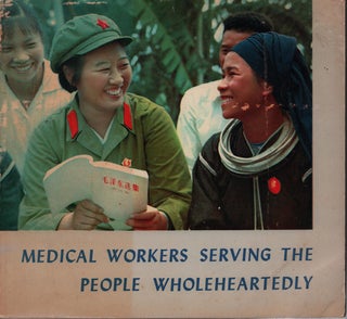 Stock ID #224372 Medical Workers Serving the People Wholeheartedly. FOREIGN LANGUAGES PRESS