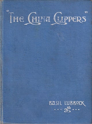 Stock ID #224378 The China Clippers. BASIL LUBBOCK