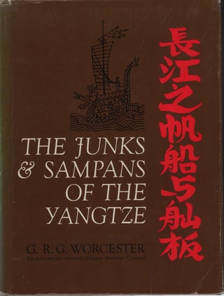 Stock ID #224380 The Junks and Sampans of the Yangtze. G. R G. WORCESTER