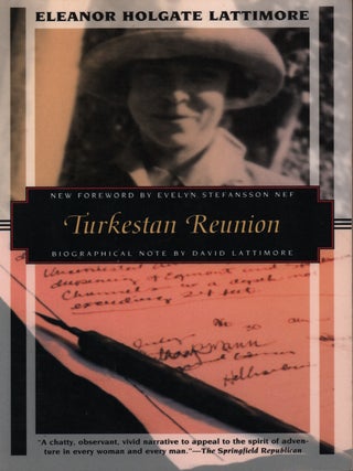 Stock ID #224496 Turkestan Reunion. ELEANOR HOLGATE LATTIMORE