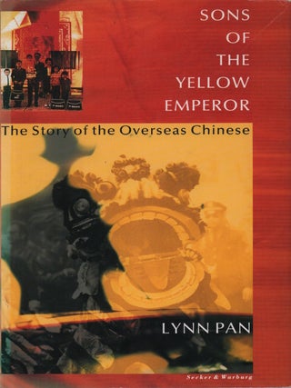 Stock ID #224498 Sons of the Yellow Emperor. Story of the Overseas Chinese. LYNN PAN