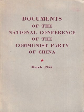 Documents of the National Conference of the Communist Party of China. GREAT LEAP FORWARD.