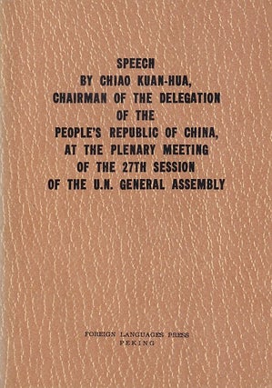 Stock ID #224597 Speech by Chiao Kuan-Hua, Chairman of the Delegation of the People's...