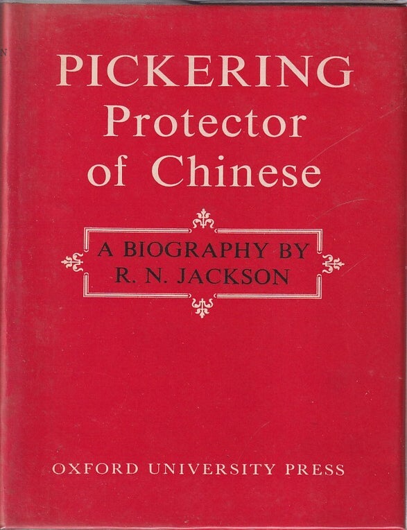 Stock ID #224607 Pickering. Protector of Chinese. R. N JACKSON.