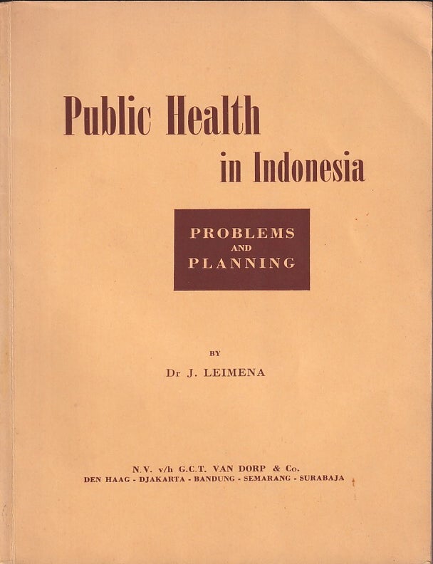 Stock ID #224693 Public Health in Indonesia Problems and Planning. DR J. LEIMENA.
