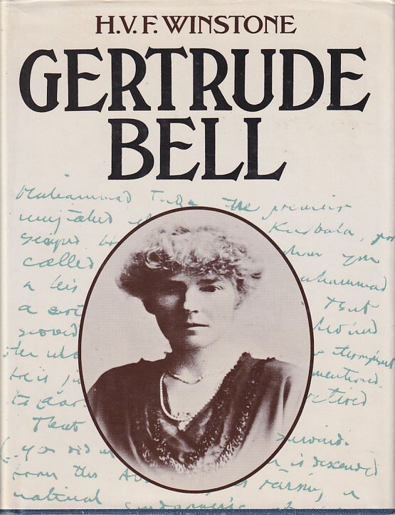 Stock ID #224702 Gertrude Bell. H. V F. WINSTONE.