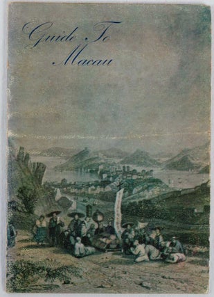 Stock ID #224713 Guide to Macau. MACAU TOURIST INFORMATION BUREAU
