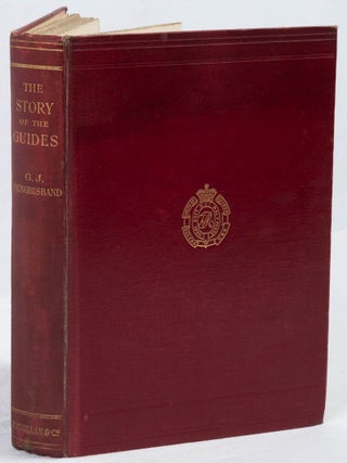 The Story of the Guides. COL. G. J YOUNGHUSBAND.