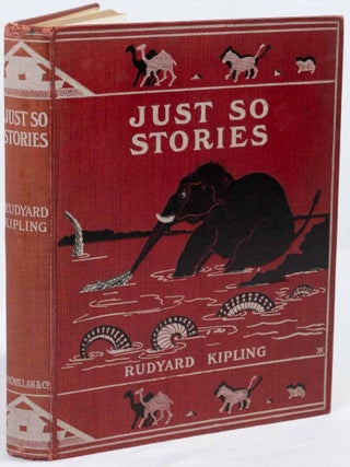 Just So Stories. RUDYARD KIPLING.