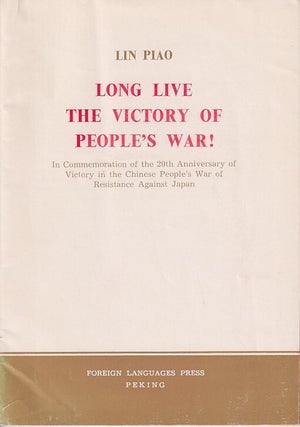 Stock ID #224764 Long Live the Victory of People's War! LIN PIAO