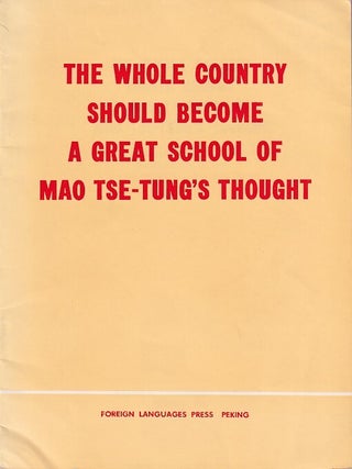 Stock ID #224766 The Whole Country Should Become a Great School of Mao Tse-Tung Thought. In...