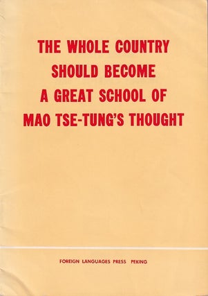 Stock ID #224766 The Whole Country Should Become a Great School of Mao Tse-Tung Thought. In...