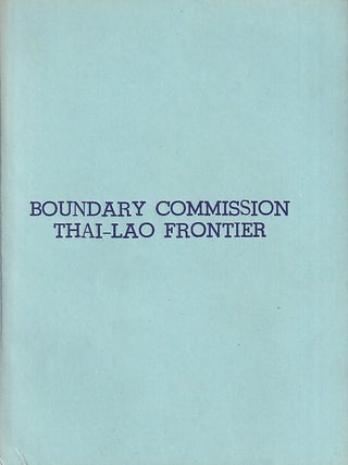 Stock ID #224825 Proceedings of the Boundary Demarcation Between France and Thailand on the Lao...