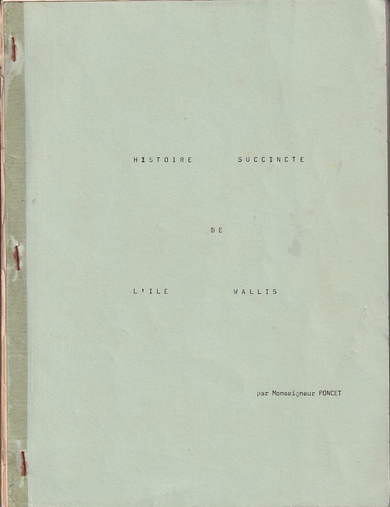 Stock ID #224846 Histoire Succincte de l'Ile Wallis. ALEXANDRE PONCET.