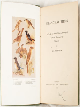 Stock ID #224908 Shanghai Birds. A Study of Bird Life in Shanghai and the Surrounding Districts....