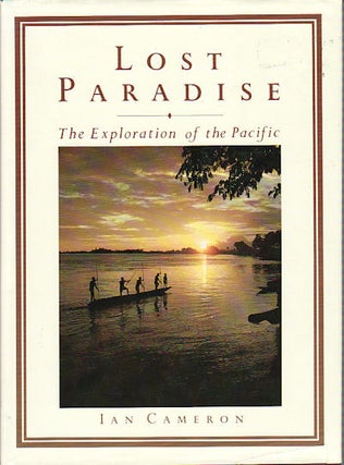Stock ID #2708 Lost Paradise. The Exploration of the Pacific. IAN CAMERON