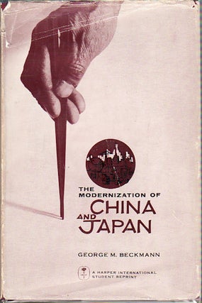 Stock ID #29593 The Modernization of China and Japan. GEORGE M. BECKMANN