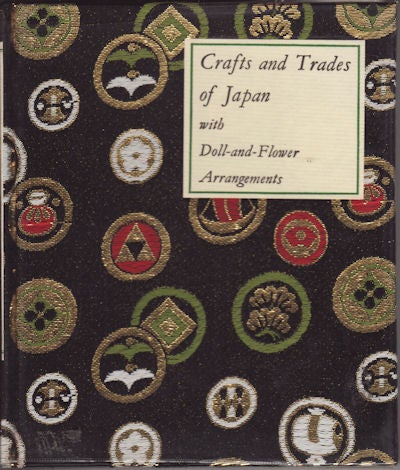 Stock ID #3059 Crafts and Trades of Japan. With Doll-and-Flower Arrangements. BILLIE T. CHANDLER.