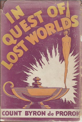 Stock ID #31839 In Quest of Lost Worlds. COUNT BYRON DE PROROK
