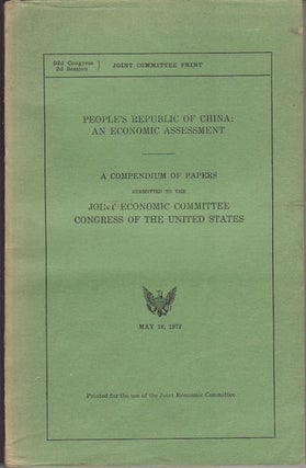 Stock ID #34445 People's Republic of China: An Economic Assessment. A Compendium of Papers...