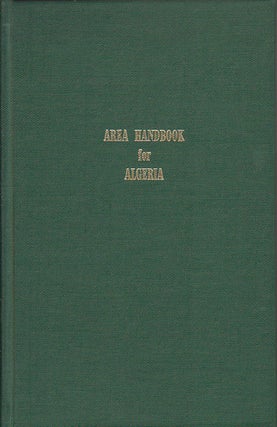Stock ID #35522 Area Handbook for Algeria. RICHARD F. NYROP