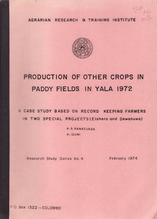 Stock ID #36947 Production of other Crops in Paddy Fields in Yala 1972. A Case Study Based on...