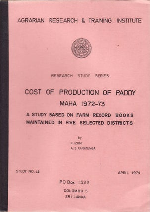 Stock ID #36984 Cost of Production of Paddy Yala 1972. A Study Based on Record Keeping Farmers in...