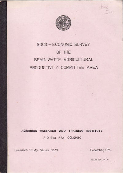 Stock ID #36991 Socio-Economic Survey of the Beminiwatte Agricultural Productivity Committee Area. SRI LANKA - AGRICULTURE.