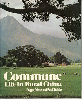 Stock ID #39075 Commune. Life in Rural China. PEGGY AND PAUL STEINLE PRINTZ